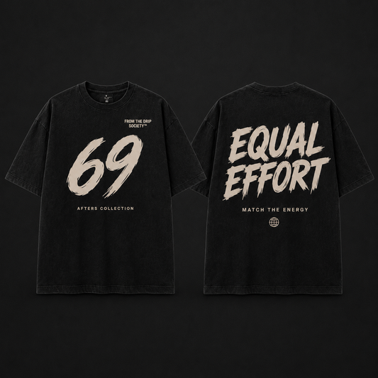 69 / Equal Effort