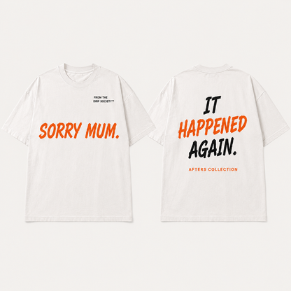 Sorry Mum Tee