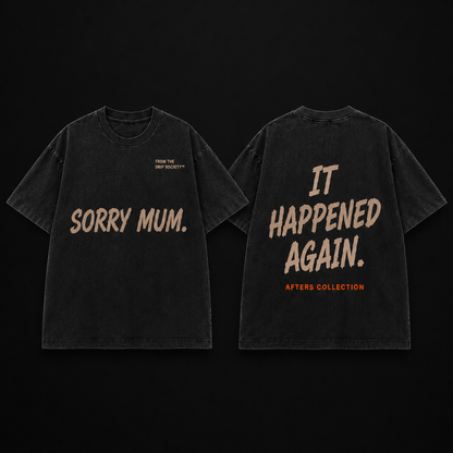 Sorry Mum Tee