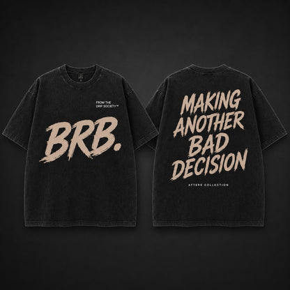BRB Oversized Tee – Gone For The Night
