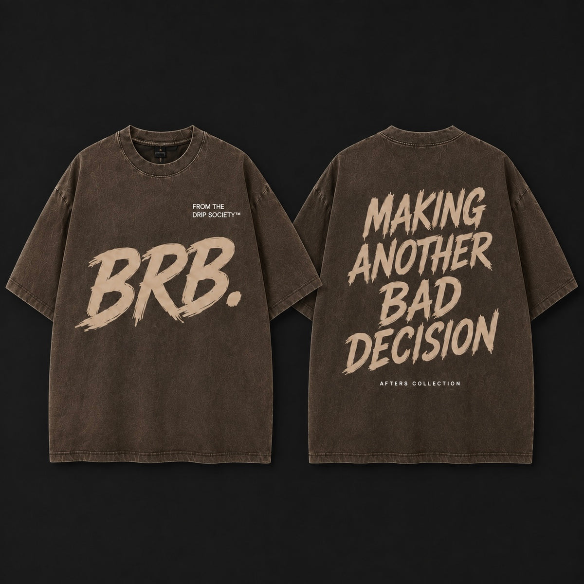 BRB Oversized Tee – Gone For The Night