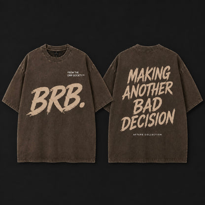 BRB Oversized Tee – Gone For The Night