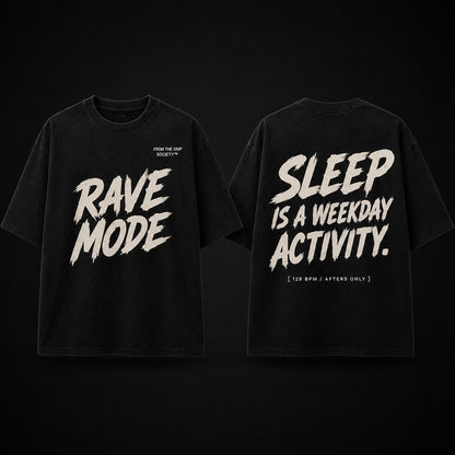 Rave Mode Oversized Tee – For The Night Shift