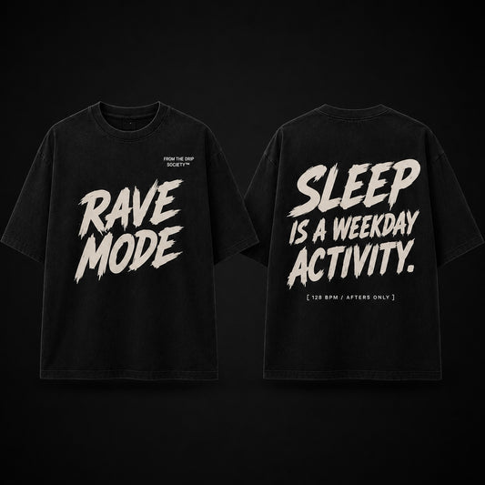 Rave Mode Oversized Tee – For The Night Shift
