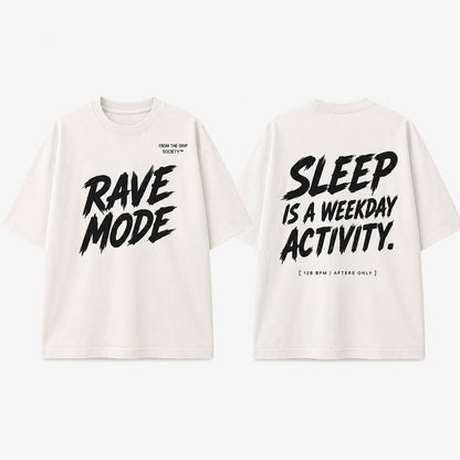 Rave Mode Oversized Tee – For The Night Shift