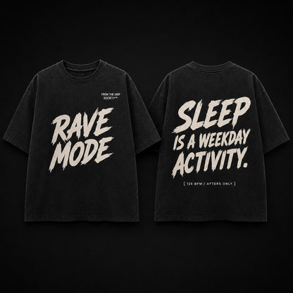 Rave Mode Oversized Tee – For The Night Shift