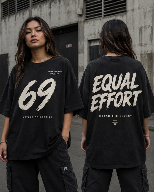 69 / Equal Effort